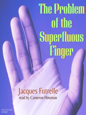 cover image of The Problem of the Superfluous Finger